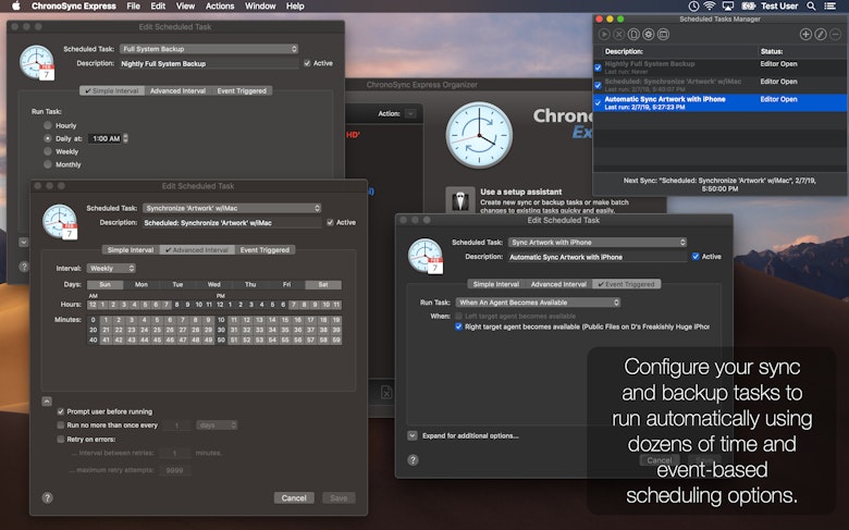 Configure your sync and backup tasks to run automatically using dozens of time and event-based scheduling options.