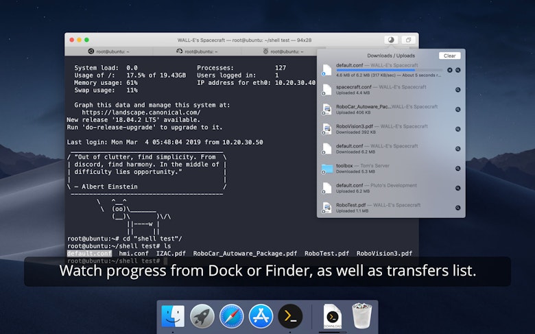 Watch progress from Dock or Finder, as well as transfers list.